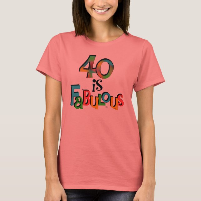 Camiseta 40 são T-shirts e presentes fabulosos (Frente)
