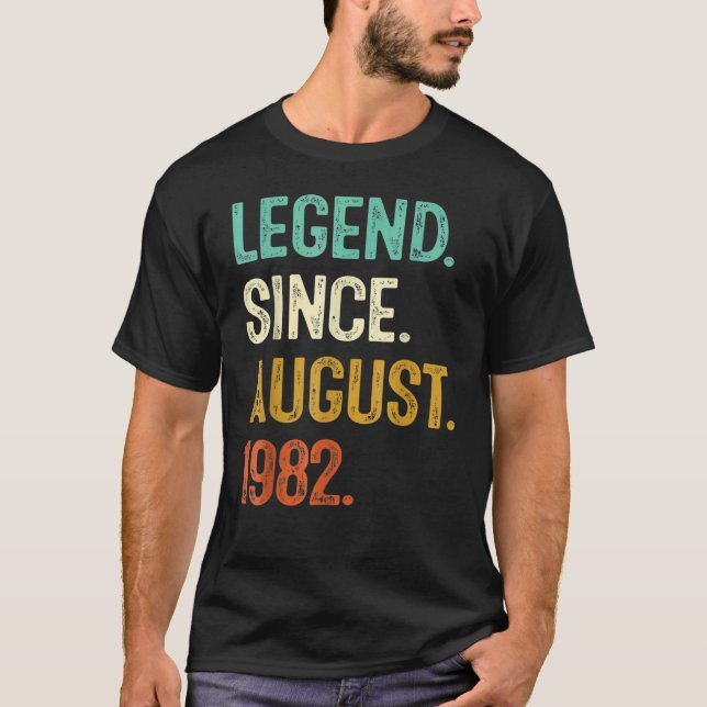 Camiseta 40 Years Old  Legend Since August 1982 40th Birthd (Frente)