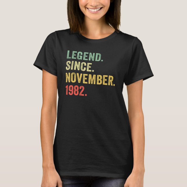Camiseta 40 Years Old  Legend Since November 1982 40th Bday (Frente)