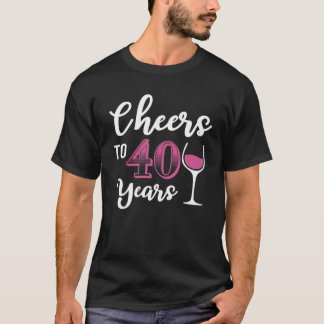Camiseta 40Th Birthday Cheers To 40 Years Old Women Wine