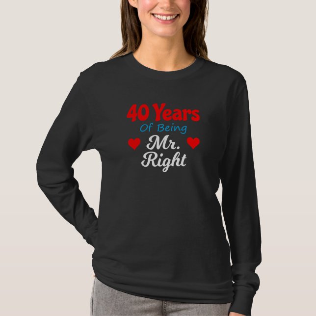 Camiseta 40th Wedding Anniversary for Men Him Mr Right Husb (Frente)