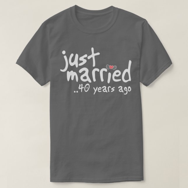 Camiseta 40th Wedding Anniversary Gifts Just Married 40 Yea (Frente do Design)