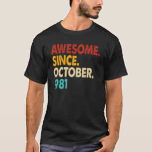 Camiseta 41 Anos De Idade Incrível Desde Outubro De 1981 41