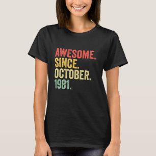 Camiseta 41 Anos De Idade Incrível Desde Outubro De 1981 41