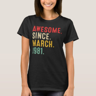 Camiseta 42 Anos De Idade Incrível Desde Março De 1981 42º 