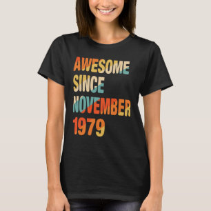 Camiseta 43º Aniversário Incrível Desde Novembro De 1979 43