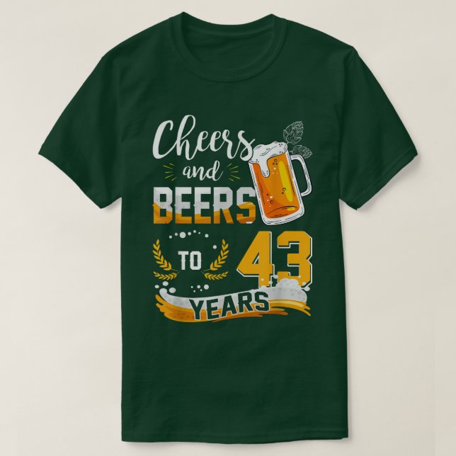 Camiseta 43.º Aniversário Da Saúde E Cervejas A 43 Anos De  (Frente do Design)
