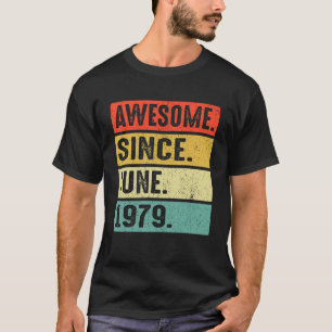Camiseta 43 Anos De Idade Incrível Desde Junho De 1979 43º