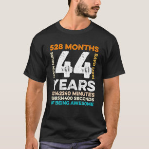 Camiseta 44 Anos De Idade 528 Meses De 44 Incrível