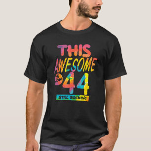 Camiseta 44 Birthday Este Espetacular É Agora 44 Anos De Id