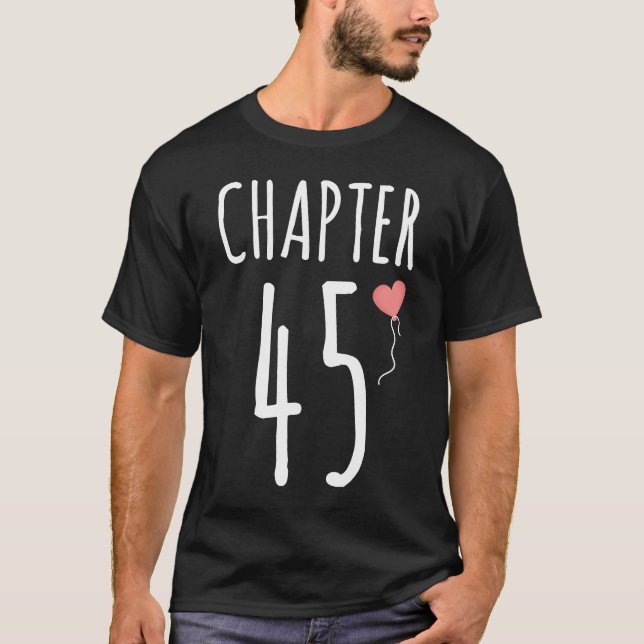 Camiseta 45º Aniversário Ideia Para O Seu Capítulo 45 (Frente)