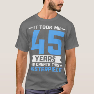 Camiseta 45º Aniversário Presente 45 anos Homens Idosos Ani