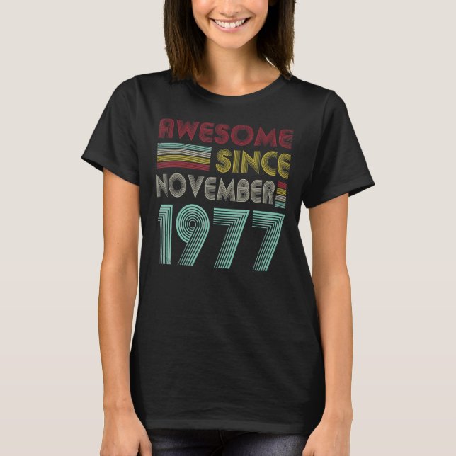 Camiseta 45 anos de idade incrível desde novembro de 1977 4 (Frente)
