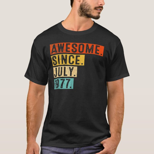 Camiseta 45 anos é incrível desde julho de 1977 45º anivers (Frente)