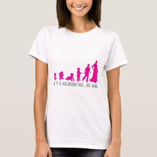 Camiseta 45 ans anniversaire evolution femme aujourdhui