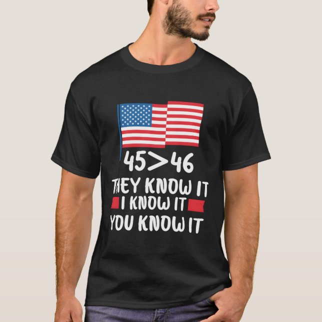 Camiseta 45 É Maior Que 46 Eles Sabem Eu Sei Você Sabe (Frente)