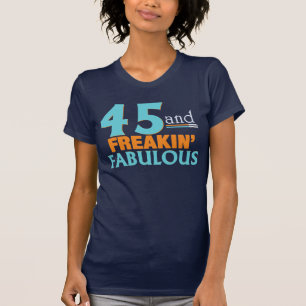 Camiseta 45 e T FABULOSO do ANIVERSÁRIO de FREAKIN