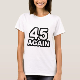 Camiseta 45 Novamente Reeleger Presidente Donald Trump Apoi