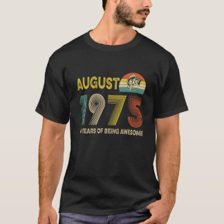 Camiseta 46º Aniversário Presente Agosto De 1975 46 Anos De