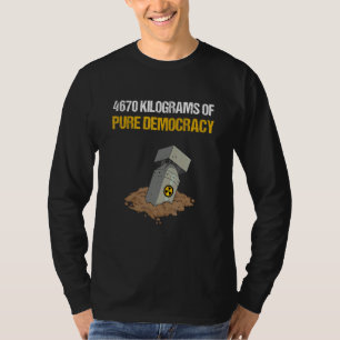 Camiseta 4670 Quilogramas De Democracia Pura