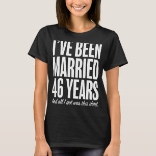 Camiseta 46 anos casados quarenta e seis casamentos