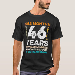 Camiseta 46 Anos De Idade 552 Meses De Ser Incrível 46