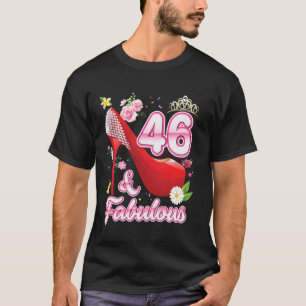 Camiseta 46 Anos De Idade E Fabuloso 46.º Aniversário Feliz