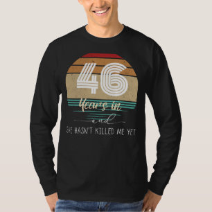 Camiseta 46 anos de riso: Aniversário divertido - Su