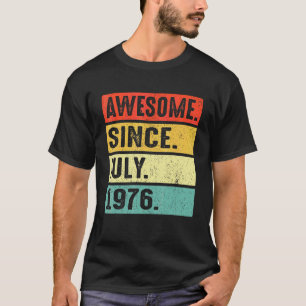 Camiseta 46 anos é incrível desde julho de 1976 46º anivers