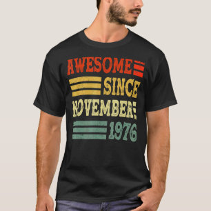 Camiseta 46 anos é incrível desde novembro de 1976 46º bir