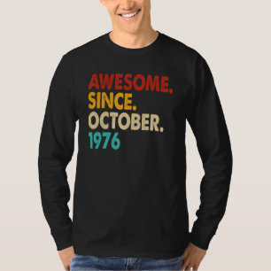 Camiseta 46 anos é incrível desde outubro de 1976 46º anive