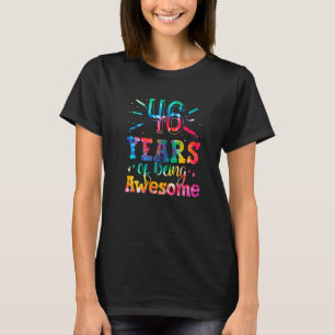 Camiseta 46 Anos Sendo Espetacular Tie Dye 46 Anos 46