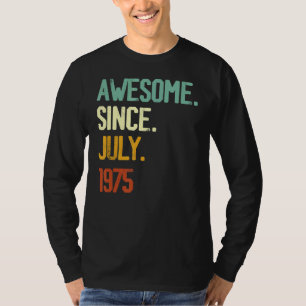 Camiseta 47º Aniversário Impressionante Desde Julho De 1975
