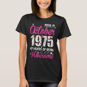 Camiseta 47º aniversário incrível desde outubro de 1975 Flo