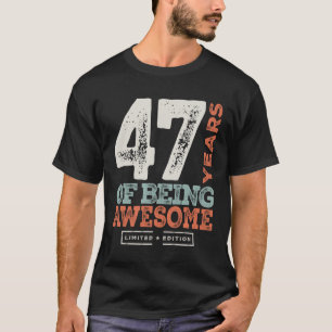 Camiseta 47 Aniversário Engraçado, 47 Anos