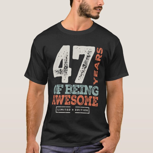 Camiseta 47 Aniversário Engraçado, 47 Anos (Frente)