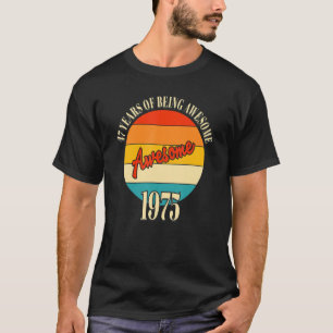 Camiseta 47 anos de incrível 1975 47º aniversário