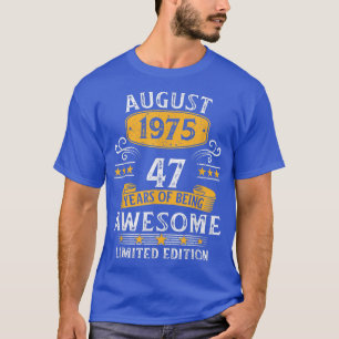 Camiseta 47 anos é incrível desde agosto de 1975 47º aniver