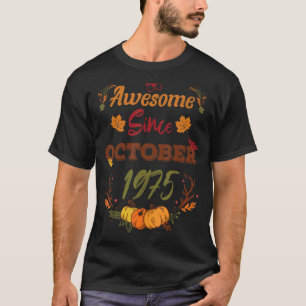Camiseta 47 anos é incrível desde outubro de 1975 47 anos