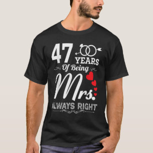 Camiseta 47 Anos Sendo O Sr. Certo, 47º Anniversar Casado