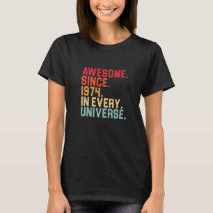 Camiseta 48º aniversário incrível 1974 em todos os universo