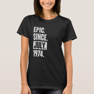 Camiseta 48 anos de idade 48.º aniversário Epic desde julho