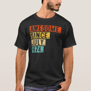 Camiseta 48 anos é incrível desde julho de 1974 48º anivers