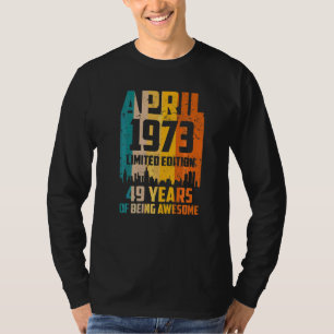 Camiseta 49º Aniversário 49 Anos Incrível Desde Abril De 19