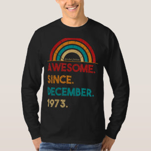 Camiseta 49 anos de idade incrível desde dezembro de 1973 4