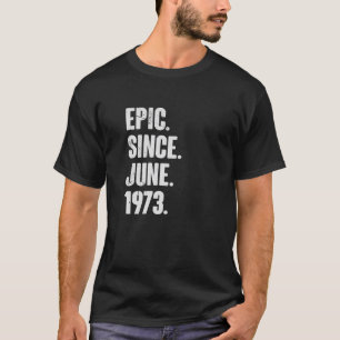 Camiseta 49 Anos De Idade, Presente 49º Aniversário - Epic 