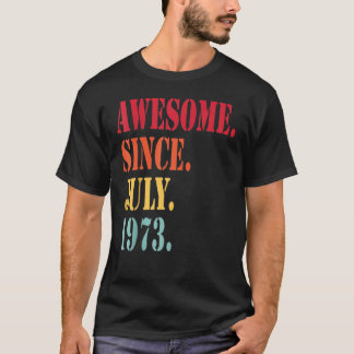 Camiseta 49 anos é incrível desde julho de 1973 49º anivers