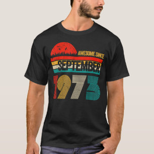Camiseta 49 anos é incrível desde setembro de 1973 49º