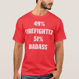 Camiseta 49 Bombeiro 51 Espingarda de Badass