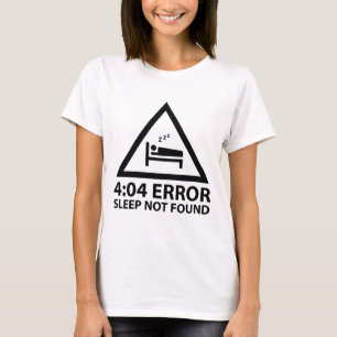 Camiseta 4:04 Erro Sono Não Encontrado
